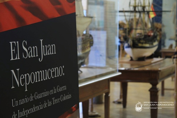 Exposición "El San Juan Nepomuceno: un navío de Guarnizo en la Guerra de Independencia de las Trece Colonias".